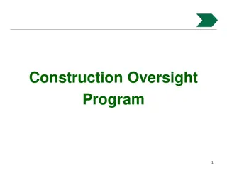 Construction Oversight Program: Roles, Reviews, and Corrective Actions