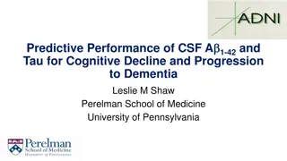 Predictive Performance of CSF A1-42 and Tau on Cognitive Decline and Dementia Progression