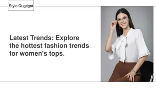 Latest Trend Explore the hottest fashion trends for women's tops