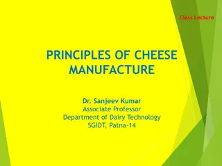 Principles of Cheese Manufacture: Insights from Dr. Sanjeev Kumar's Lecture