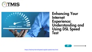 Enhancing Your Internet Experience: Understanding and Using DSL Speed Test