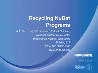 Nuclear Data Recycling Using NuDat Programs