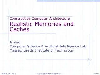 Constructive Computer Architecture Realistic Memories and Caches