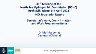 Overview of the 35th Meeting of the North Sea Hydrographic Commission and IHO Secretariat Operations