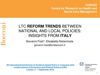 Insights on Long-Term Care Policies in Italy: National Reforms to Local Changes