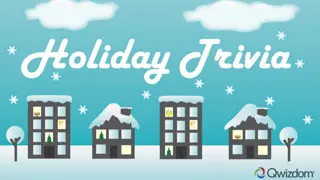 Festive Fun: Holiday Trivia and Facts