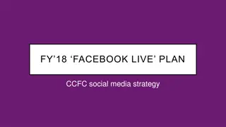 Facebook Live Strategy for FY18: Enhancing Engagement and Connection