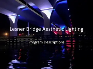 Lesner Bridge Aesthetic Lighting Program and Chesapeake Bay Necklace Lighting Schemes