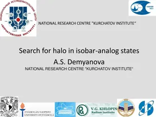 Exploring Nucleonic Halos in Isobar-Analog States at Kurchatov Institute