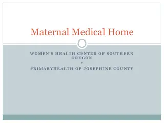 Maternal Medical Home at Women's Health Center of Southern Oregon