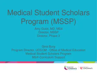 Medical Student Scholars Program (MSSP) Overview