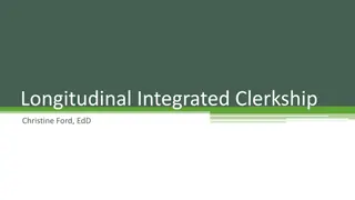 Longitudinal Integrated Clerkships in Medical Education