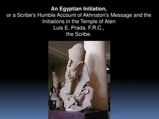 An Egyptian Initiation: A Scribe's Account of Akhnaton's Message