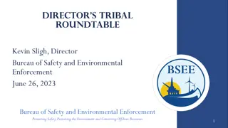 Bureau of Safety and Environmental Enforcement Tribal Roundtable