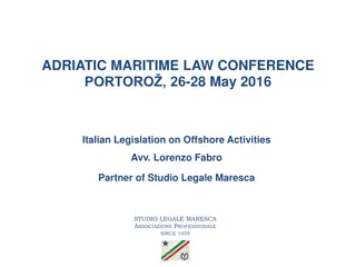 Italian Legislation on Offshore Activities: Safety and Environmental Protection Overview