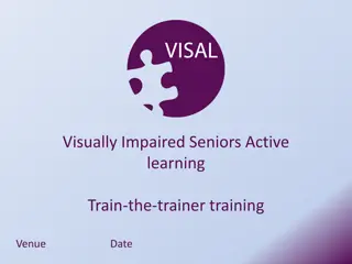 Senior Active Learning for Visually Impaired: Train-the-Trainer Program