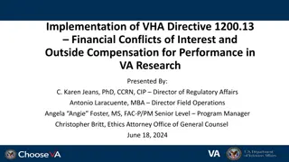 Implementation of VHA Directive 1200.13: Financial Conflicts of Interest and Outside Compensation in VA Research