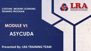 ASYCUDA: Customs Brokers Licensing Training Program