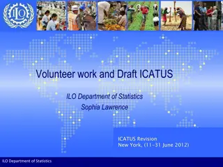 Understanding Volunteer Work in Statistical Frameworks