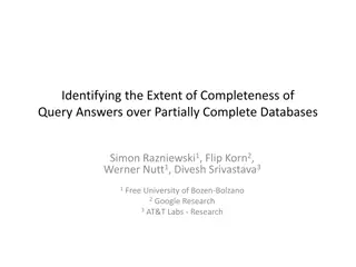 Identifying Completeness of Query Answers in Incomplete Databases