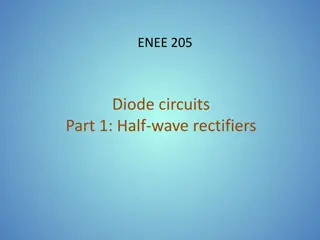 Diode Circuits: Half-Wave Rectifiers and Full-Wave Rectifiers