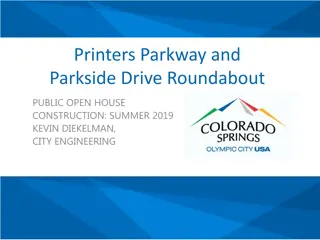 Enhancing Safety Through the Printers Parkway and Parkside Drive Roundabout Project