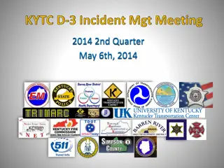 KYTC.D-3 Incident Management Meeting 2nd Quarter May 6th, 2014