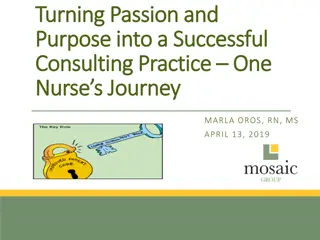 Turning Passion into a Successful Consulting Practice: A Nurse's Journey