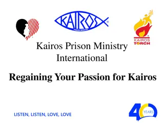 Reviving Passion in Kairos Prison Ministry: Listen, Love, and Follow