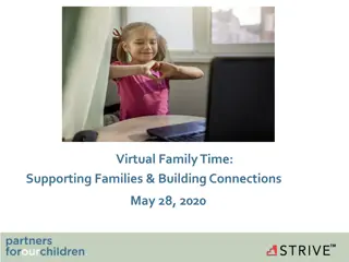 Building Connections and Supporting Families Through Virtual Family Time