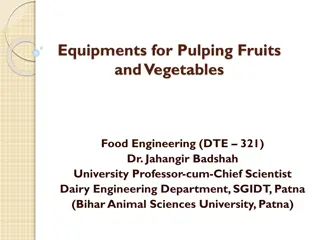 Overview of Fruit and Vegetable Pulping Equipments in Food Engineering