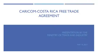 CARICOM-Costa Rica Free Trade Agreement Overview Presentation