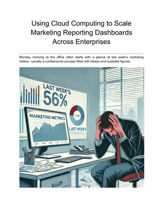 Using Cloud Computing to Scale Marketing Reporting Dashboards Across Enterprises