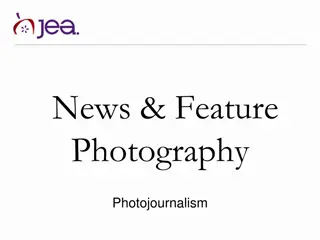 Understanding the Difference Between News and Feature Photography