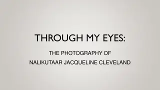 Through My Eyes: The Photography of Nalikutaa Jacqueline Cleveland