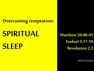 Spiritual Sleep: Overcoming Temptation and Stay Awake in Faith