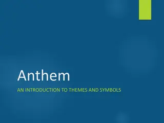 Exploring Themes and Symbols in Anthem