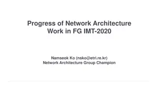 Progress of Network Architecture Work in FG IMT-2020