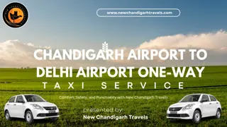 Chandigarh Airport to Delhi Airport One-Way Taxi Service by new chandigarh trave