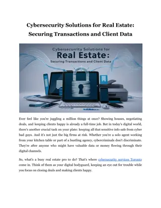 Cybersecurity Solutions for Real Estate: Securing Transactions and Client Data