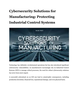 Cybersecurity Solutions for Manufacturing: Protecting Industrial Control Systems