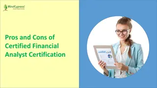 Pros and Cons of Certified Financial Analyst Certification