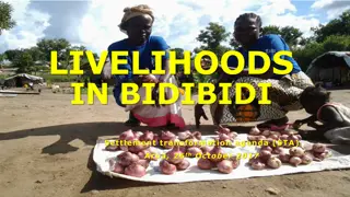 Livelihood Transformation Agenda in Bidibidi Settlement - Achievements and Progress