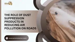 The Role of Dust Suppression Products in Reducing Air Pollution on Roads