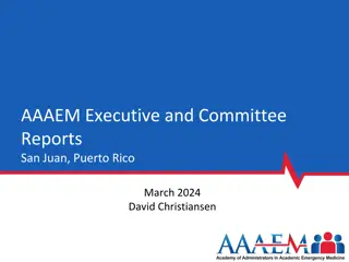 AAAEM Executive and Committee Reports Summary