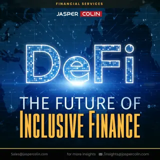 DeFi- The Future of Inclusive Finance