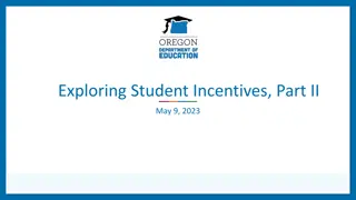 Student Incentives and Guidelines for Effective Implementation