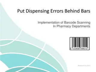 Implementing Barcode Scanning to Reduce Dispensing Errors in Pharmacy