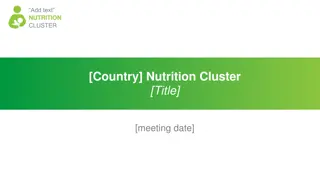 Nutrition Cluster Meeting Agenda and Presentation Slides