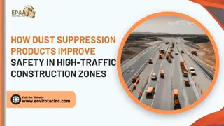 How Dust Suppression Products Improve Safety in High-Traffic Construction Zones